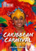 Collins Big Cat - Caribbean Carnival: Band 13/Topaz by Jillian Powell