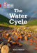 Collins Big Cat - The Water Cycle: Band 14/Ruby by Alison Milford