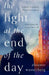 The Light at the End of the Day by Eleanor Wasserberg