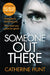 Someone Out There by Catherine Hunt