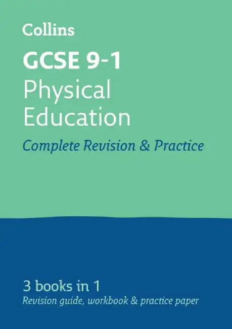 Collins GCSE Revision and Practice: New 2016 Curriculum - GCSE Physical Education: All-In-One Revision and Practice by Collins UK