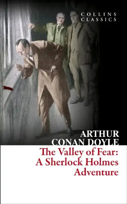 The Valley of Fear by Arthur Conan Doyle