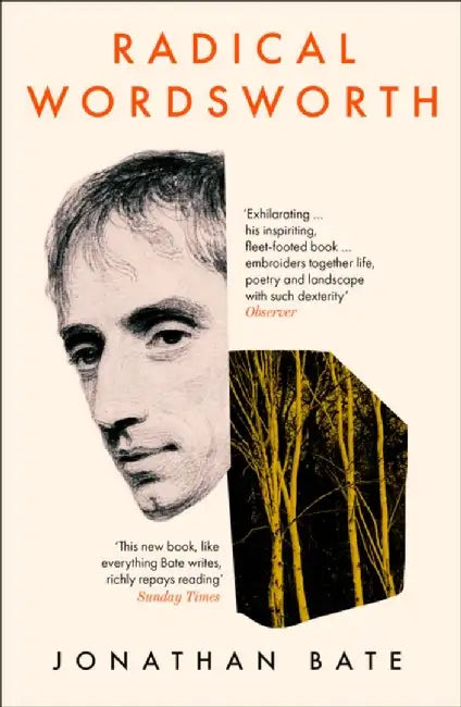 Radical Wordsworth by Jonathan Bate