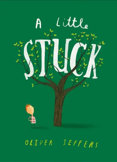 A Little Stuck by Oliver Jeffers