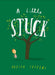 A Little Stuck by Oliver Jeffers