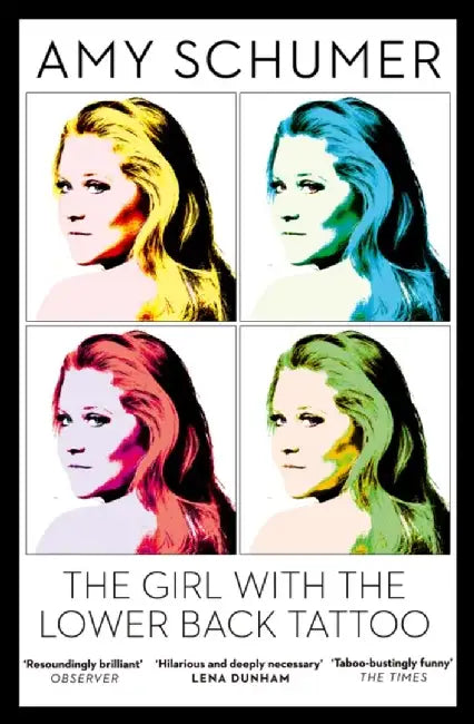 The Girl with the Lower Back Tattoo by Amy Schumer