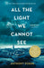 All the Light We Cannot See by John Strickland