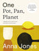 One: Pot, Pan, Planet by Anna Jones