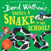 There’s a Snake in My School! by David Walliams