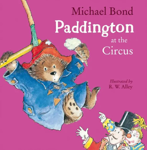 Paddington at the Circus by Michael Bond