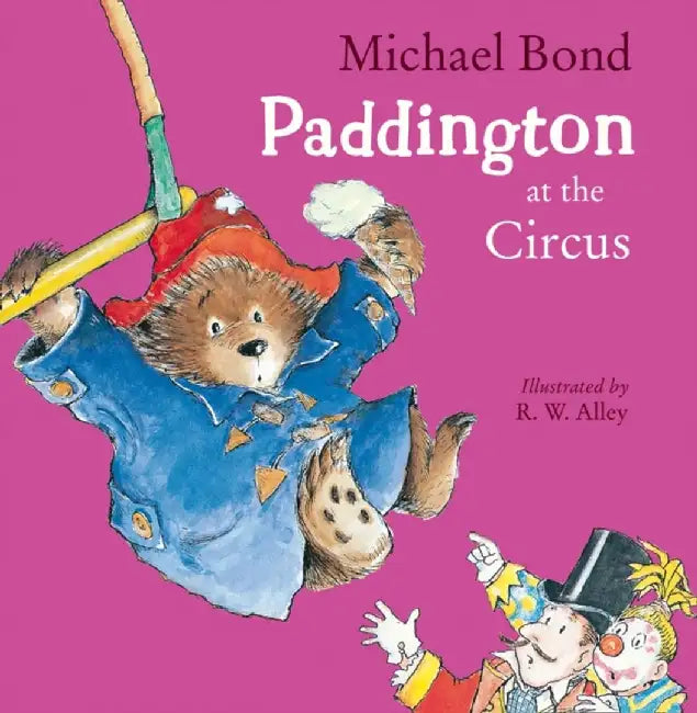 Paddington at the Circus by Michael Bond