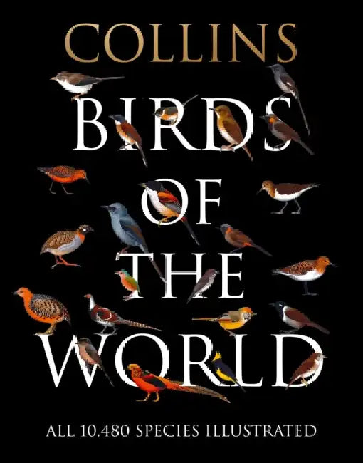 Collins Birds of the World by Norman Arlott