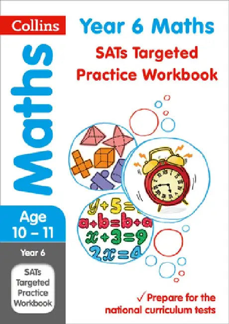 Collins Ks2 Sats Revision and Practice - New 2014 Curriculum - Year 6 Maths Targeted Practice Workbook by Collins UK