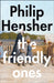 The Friendly Ones by Philip Hensher