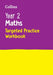 Collins Ks1 Revision and Practice - New 2014 Curriculum - Year 2 Maths Targeted Practice Workbook by Collins UK