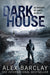 Darkhouse by Alex Barclay