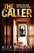 The Caller by Alex Barclay
