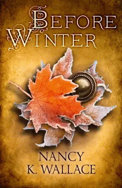 Before Winter by Nancy K. Wallace