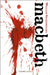 Macbeth by William Shakespeare