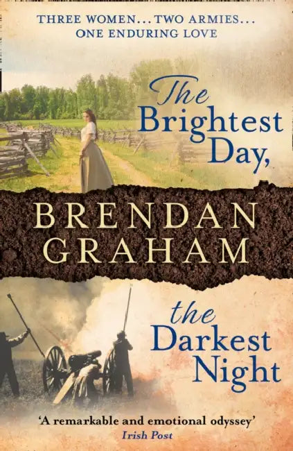 The Brightest Day, The Darkest Night by Brendan Graham