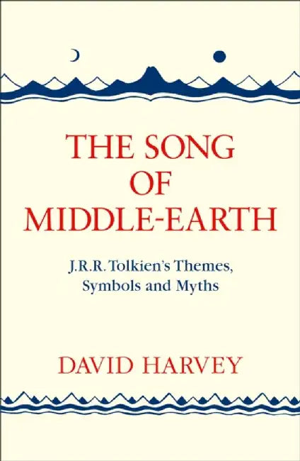 The Song of Middle-earth by David Harvey