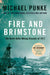 Fire and Brimstone: The North Butte Mining Disaster of 1917 by Elizabeth A. Clark