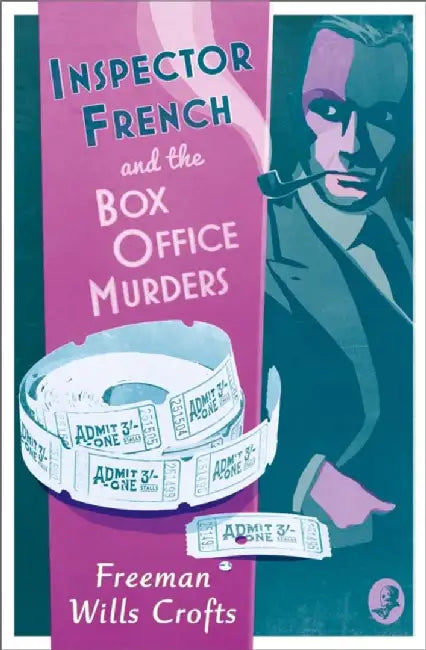 Inspector French and the Box Office Murders by Freeman Wills Crofts
