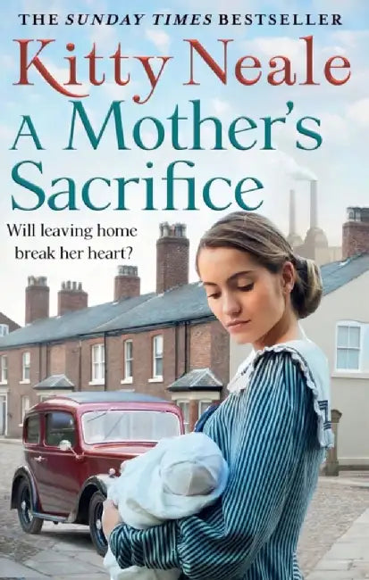 A Mother’s Sacrifice by Kitty Neale