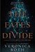 The Fates Divide by Veronica Roth