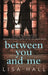 Between You and Me by Lisa Hall