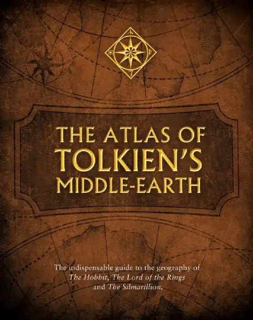 The Atlas of Tolkien’s Middle-earth by Karen Wynn Fonstad