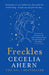 Freckles by Cecelia Ahern
