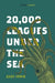 20,000 Leagues Under the Sea by Jules Verne