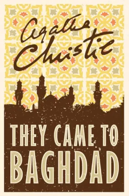 They Came to Baghdad by Agatha Christie