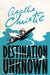 Destination Unknown by Agatha Christie