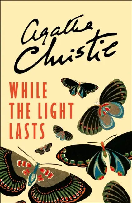 While the Light Lasts by Agatha Christie
