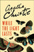 While the Light Lasts by Agatha Christie