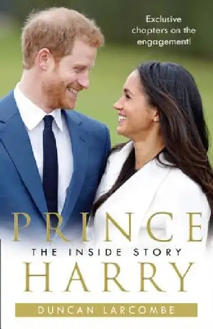 Prince Harry: The Inside Story by Duncan Larcombe