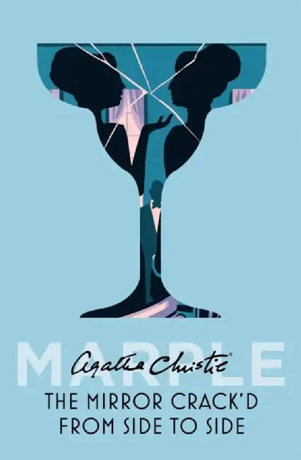 The Mirror Crack’d From Side to Side by Agatha Christie