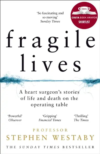 Fragile Lives by Stephen Westaby