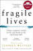 Fragile Lives by Stephen Westaby