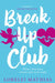 Break-Up Club by Lorelei Mathias