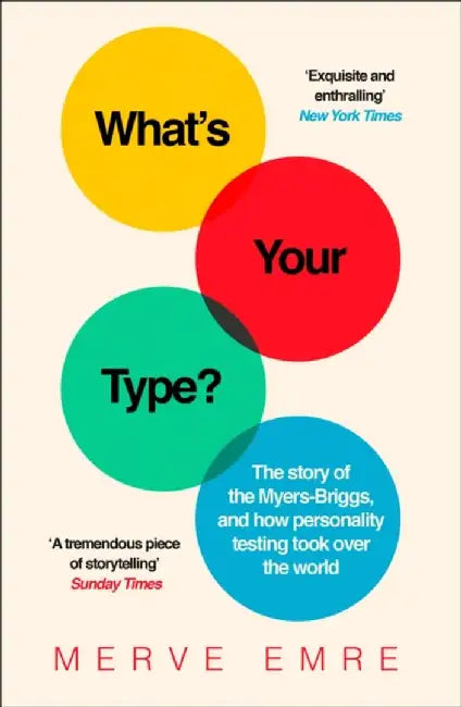 What’s Your Type? by Merve Emre