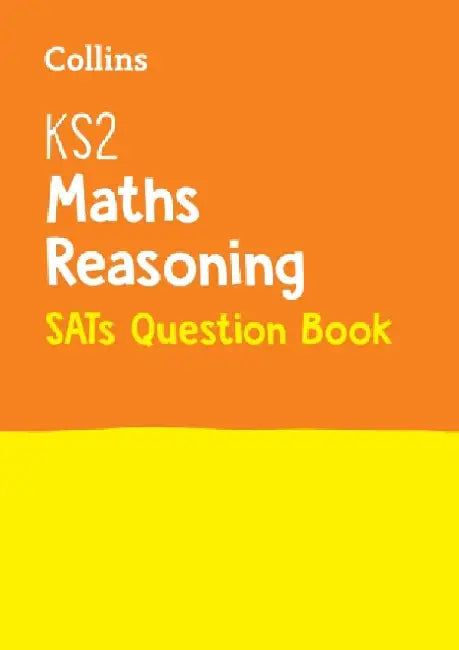 Ks2 Maths Reasoning Sats Question Book by Collins UK