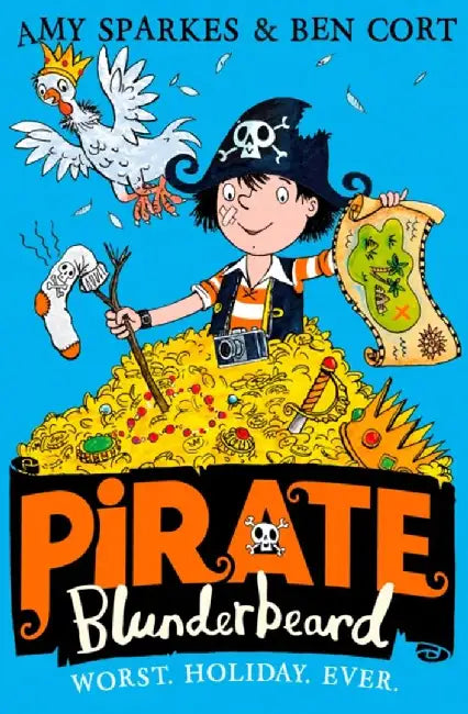 Pirate Blunderbeard: Worst. Holiday. Ever. by Amy Sparkes