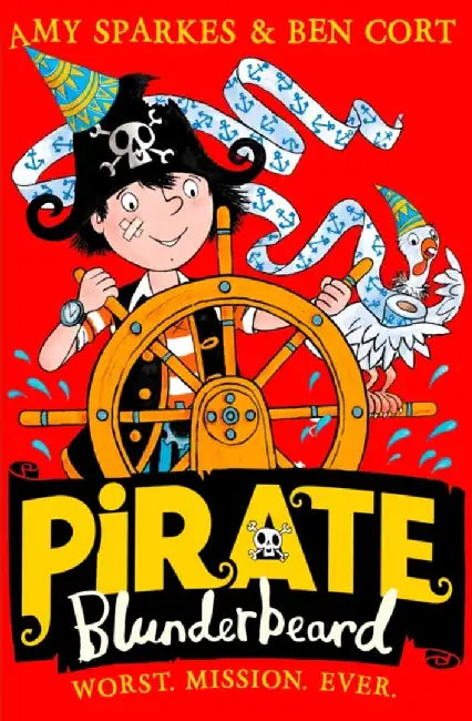 Pirate Blunderbeard: Worst. Mission. Ever. by Amy Sparkes