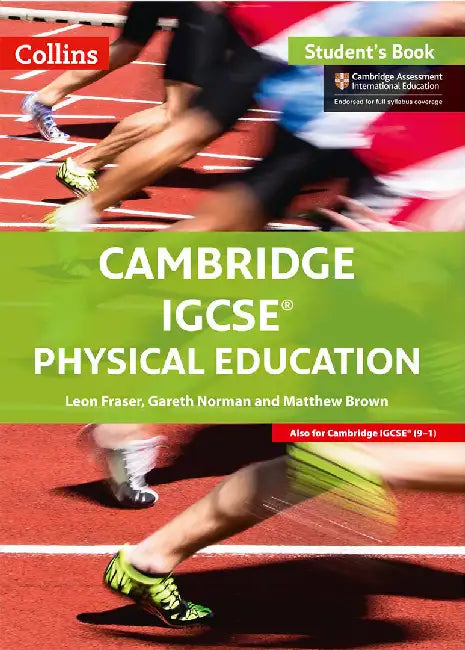 Cambridge IGCSE Physical Education: Student Book by Leon Fraser