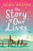 The Story of Our Lives by Soman Chainani
