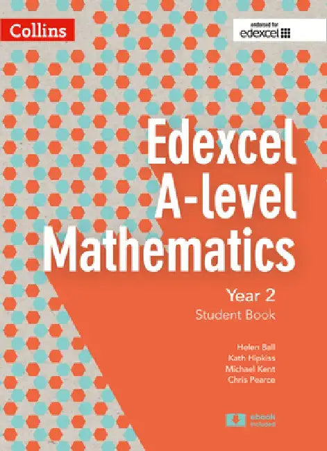 Collins Edexcel A-Level Mathematics - Edexcel A-Level Mathematics Student Book Year 2 by Chris Pearce