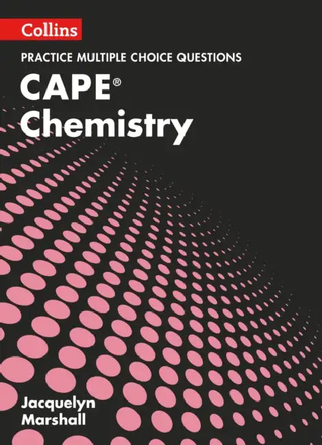 Collins Cape Chemistry - Cape Chemistry Multiple Choice Practice by Jacquelyn Marshall
